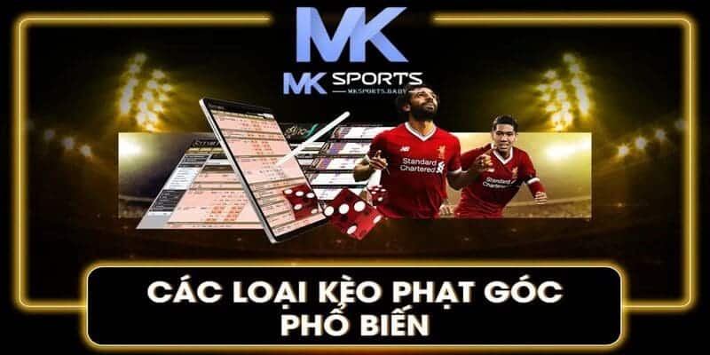 Tham khảo các loại kèo phạt góc hấp dẫn tại nhà cái uy tín Mk Sports