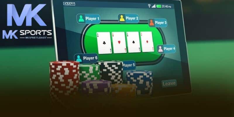 Thế mạnh chuẩn top 1 châu Á của poker Mk Sports