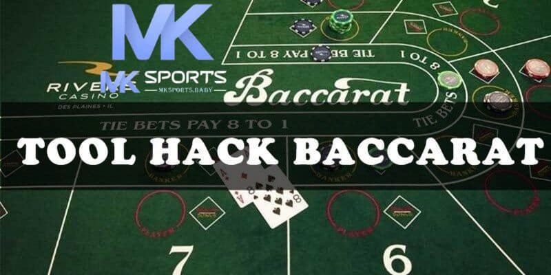 Đôi nét về tool hack baccarat tại nhà cái Mk Sports