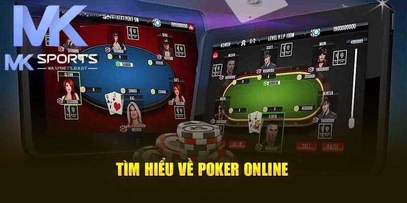 Tìm hiểu chi tiết cách chơi poker tại nhà cái uy tín Mk Sports